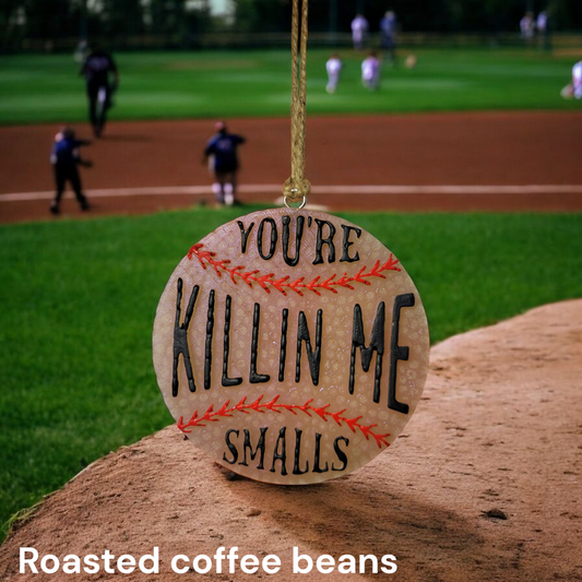 You're Killing me smalls